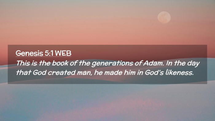 Picture 02 - Genesis 5:1 WEB Desktop Wallpaper - This is the book of the generations of Adam. In - Desktop Bible Verse Wallpaper