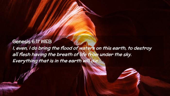 Picture 02 - Genesis 6:17 WEB Desktop Wallpaper - I, even, I do bring the flood of waters on this - Desktop Bible Verse Wallpaper