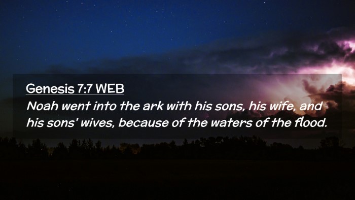 Picture 02 - Genesis 7:7 WEB Desktop Wallpaper - Noah went into the ark with his sons, his wife, - Desktop Bible Verse Wallpaper