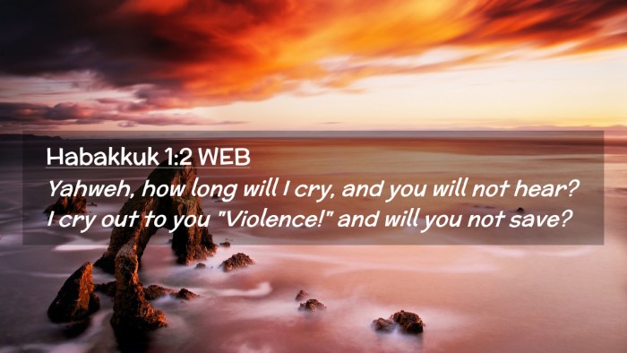 Picture 02 - Habakkuk 1:2 WEB Desktop Wallpaper - Yahweh, how long will I cry, and you will not - Desktop Bible Verse Wallpaper