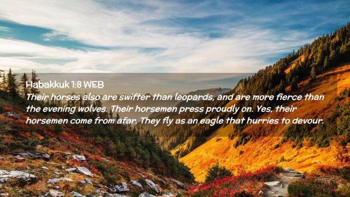 Picture 02 - Habakkuk 1:8 WEB Desktop Wallpaper - Their horses also are swifter than leopards, and - Desktop Bible Verse Wallpaper