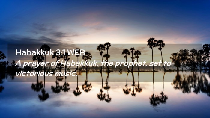 Picture 02 - Habakkuk 3:1 WEB Desktop Wallpaper - A prayer of Habakkuk, the prophet, set to - Desktop Bible Verse Wallpaper