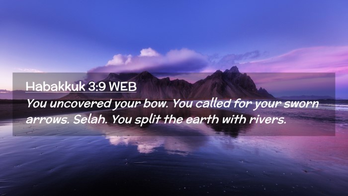 Picture 02 - Habakkuk 3:9 WEB Desktop Wallpaper - You uncovered your bow. You called for your sworn - Desktop Bible Verse Wallpaper