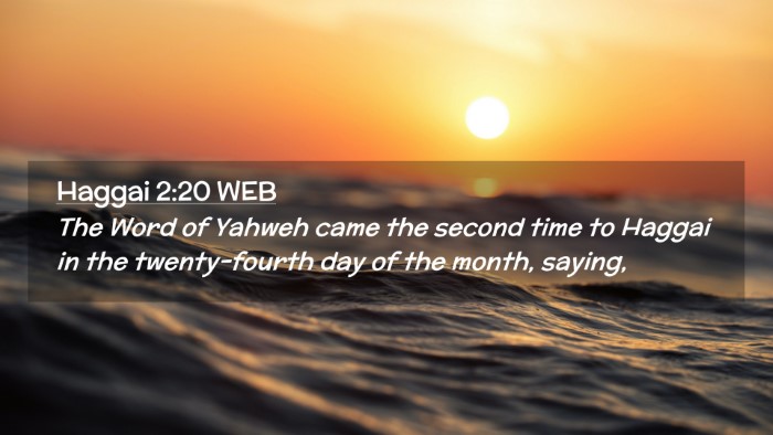 Picture 02 - Haggai 2:20 WEB Desktop Wallpaper - The Word of Yahweh came the second time to Haggai - Desktop Bible Verse Wallpaper