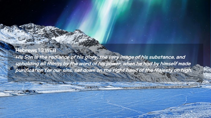 Picture 02 - Hebrews 1:3 WEB Desktop Wallpaper - His Son is the radiance of his glory, the very - Desktop Bible Verse Wallpaper