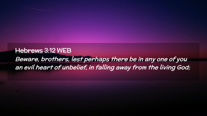 Picture 02 - Hebrews 3:12 WEB Desktop Wallpaper - Beware, brothers, lest perhaps there be in any - Desktop Bible Verse Wallpaper
