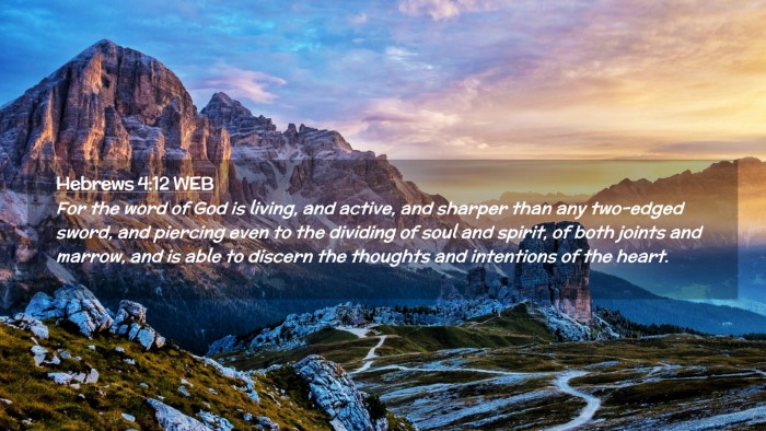 Picture 02 - Hebrews 4:12 WEB Desktop Wallpaper - For the word of God is living, and active, and - Desktop Bible Verse Wallpaper