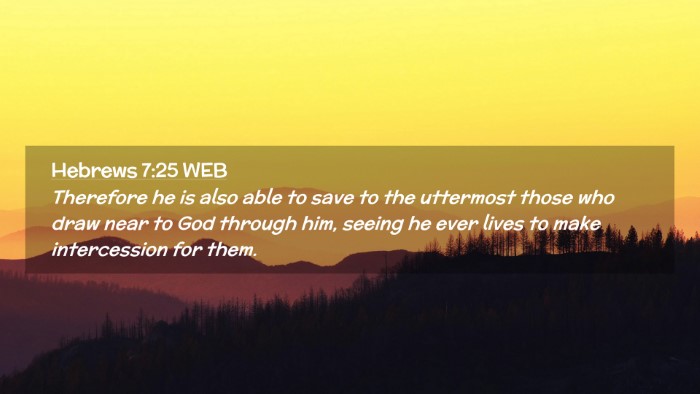 Picture 02 - Hebrews 7:25 WEB Desktop Wallpaper - Therefore he is also able to save to the - Desktop Bible Verse Wallpaper