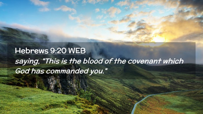 Picture 02 - Hebrews 9:20 WEB Desktop Wallpaper - saying, 