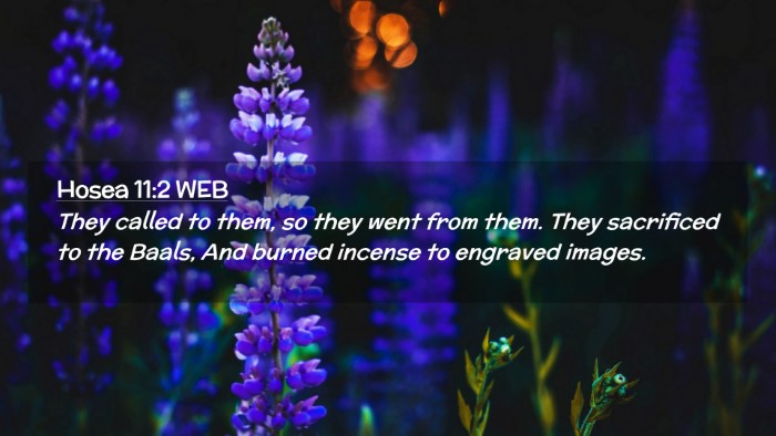 Picture 02 - Hosea 11:2 WEB Desktop Wallpaper - They called to them, so they went from them. They - Desktop Bible Verse Wallpaper