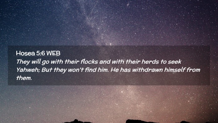 Picture 02 - Hosea 5:6 WEB Desktop Wallpaper - They will go with their flocks and with their - Desktop Bible Verse Wallpaper