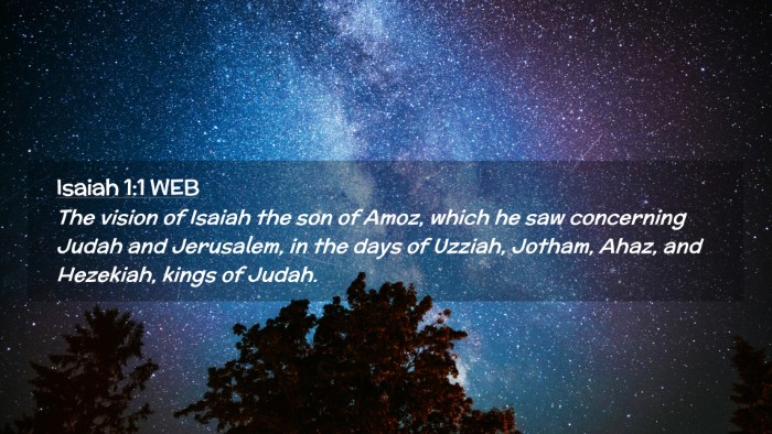Picture 02 - Isaiah 1:1 WEB Desktop Wallpaper - The vision of Isaiah the son of Amoz, which he - Desktop Bible Verse Wallpaper