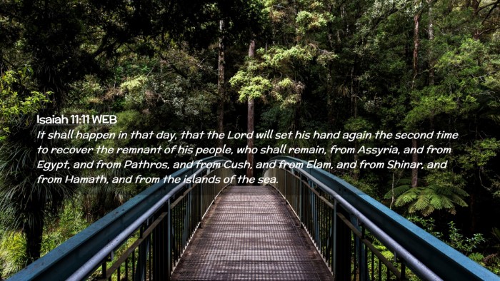 Picture 02 - Isaiah 11:11 WEB Desktop Wallpaper - It shall happen in that day, that the Lord will - Desktop Bible Verse Wallpaper