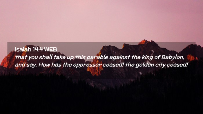 Picture 02 - Isaiah 14:4 WEB Desktop Wallpaper - that you shall take up this parable against the - Desktop Bible Verse Wallpaper