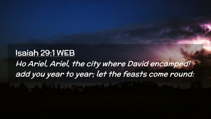 Picture 02 - Isaiah 29:1 WEB Desktop Wallpaper - Ho Ariel, Ariel, the city where David encamped! - Desktop Bible Verse Wallpaper