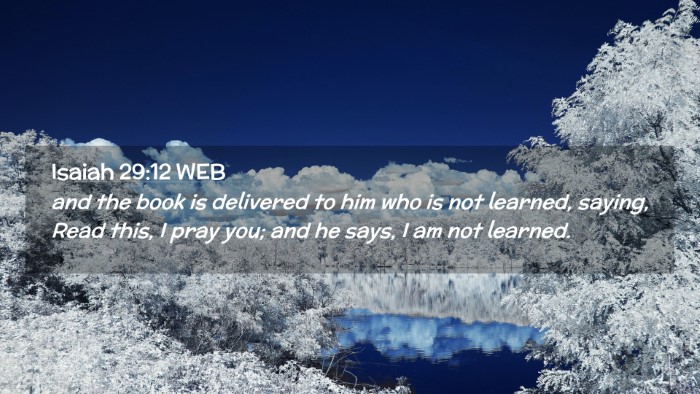 Picture 02 - Isaiah 29:12 WEB Desktop Wallpaper - and the book is delivered to him who is not - Desktop Bible Verse Wallpaper