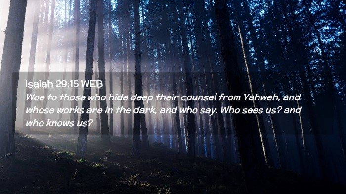 Picture 02 - Isaiah 29:15 WEB Desktop Wallpaper - Woe to those who hide deep their counsel from - Desktop Bible Verse Wallpaper
