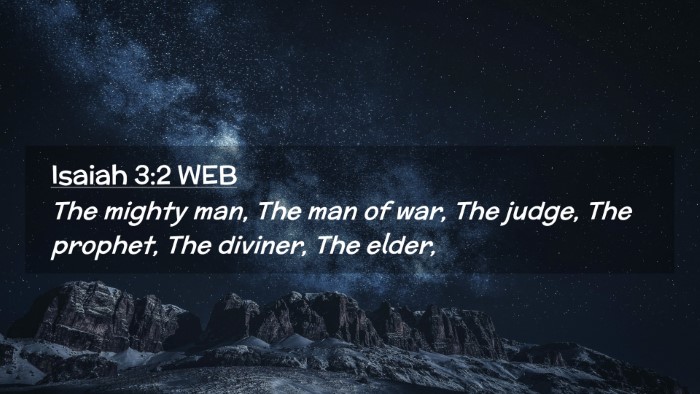 Picture 02 - Isaiah 3:2 WEB Desktop Wallpaper - The mighty man, The man of war, The judge, The - Desktop Bible Verse Wallpaper