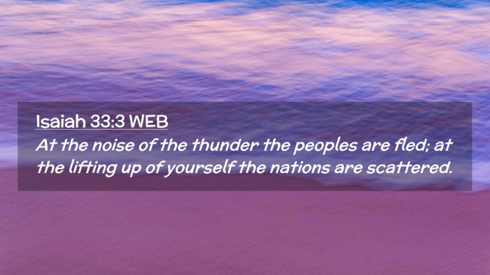 Picture 02 - Isaiah 33:3 WEB Desktop Wallpaper - At the noise of the thunder the peoples are fled; - Desktop Bible Verse Wallpaper