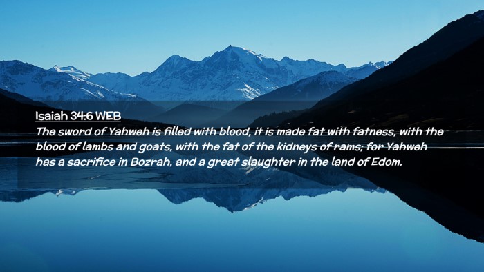 Picture 02 - Isaiah 34:6 WEB Desktop Wallpaper - The sword of Yahweh is filled with blood, it is - Desktop Bible Verse Wallpaper