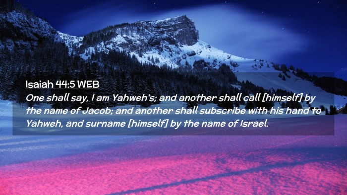 Picture 02 - Isaiah 44:5 WEB Desktop Wallpaper - One shall say, I am Yahweh's; and another shall - Desktop Bible Verse Wallpaper