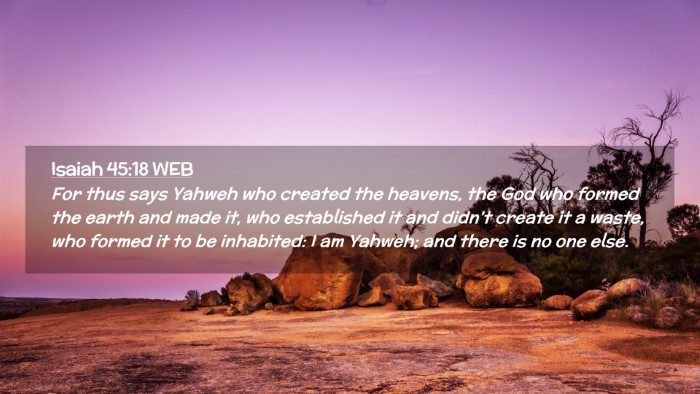 Picture 02 - Isaiah 45:18 WEB Desktop Wallpaper - For thus says Yahweh who created the heavens, the - Desktop Bible Verse Wallpaper