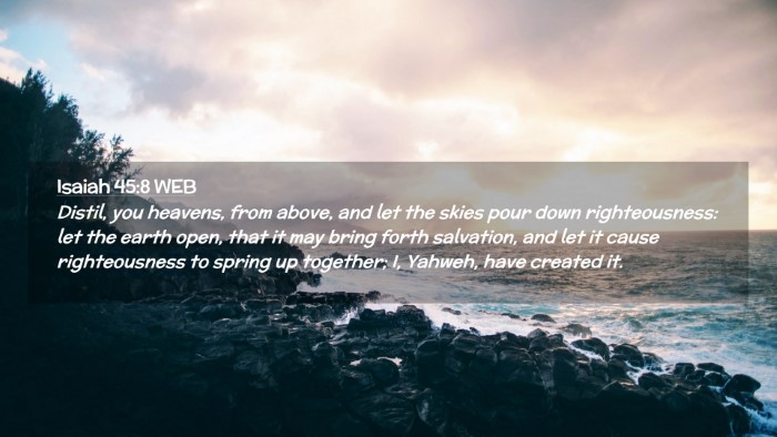 Picture 02 - Isaiah 45:8 WEB Desktop Wallpaper - Distil, you heavens, from above, and let the - Desktop Bible Verse Wallpaper
