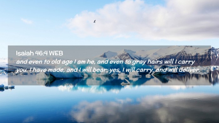 Picture 02 - Isaiah 46:4 WEB Desktop Wallpaper - and even to old age I am he, and even to gray - Desktop Bible Verse Wallpaper