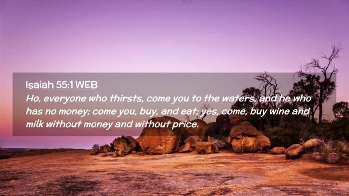 Picture 02 - Isaiah 55:1 WEB Desktop Wallpaper - Ho, everyone who thirsts, come you to the waters, - Desktop Bible Verse Wallpaper