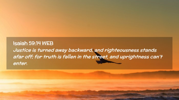 Picture 02 - Isaiah 59:14 WEB Desktop Wallpaper - Justice is turned away backward, and - Desktop Bible Verse Wallpaper