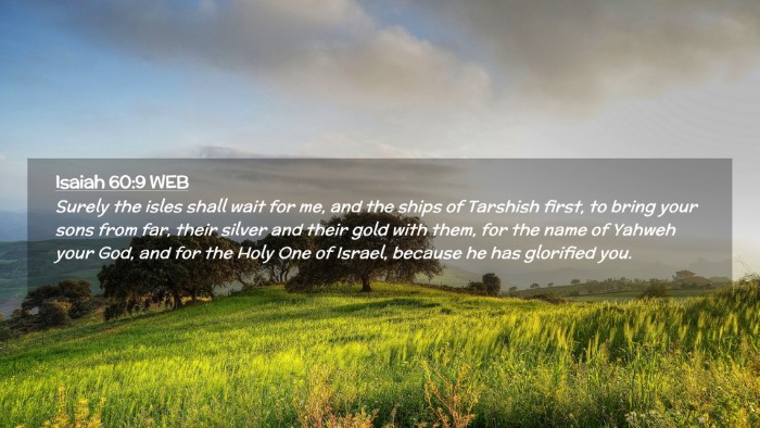Picture 02 - Isaiah 60:9 WEB Desktop Wallpaper - Surely the isles shall wait for me, and the ships - Desktop Bible Verse Wallpaper