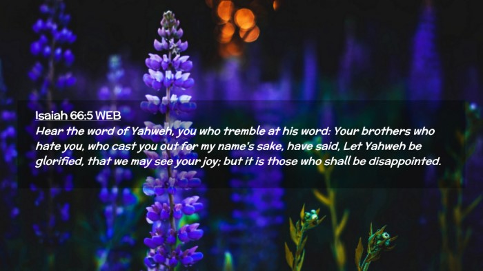 Picture 02 - Isaiah 66:5 WEB Desktop Wallpaper - Hear the word of Yahweh, you who tremble at his - Desktop Bible Verse Wallpaper