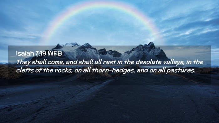 Picture 02 - Isaiah 7:19 WEB Desktop Wallpaper - They shall come, and shall all rest in the - Desktop Bible Verse Wallpaper