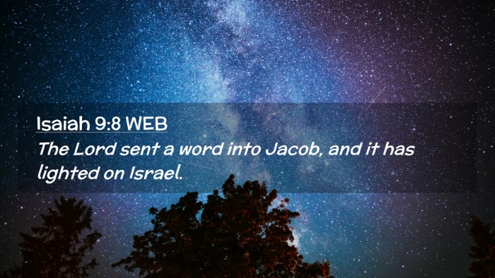 Picture 02 - Isaiah 9:8 WEB Desktop Wallpaper - The Lord sent a word into Jacob, and it has - Desktop Bible Verse Wallpaper