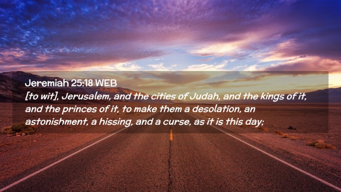 Picture 02 - Jeremiah 25:18 WEB Desktop Wallpaper - [to wit], Jerusalem, and the cities of Judah, and - Desktop Bible Verse Wallpaper