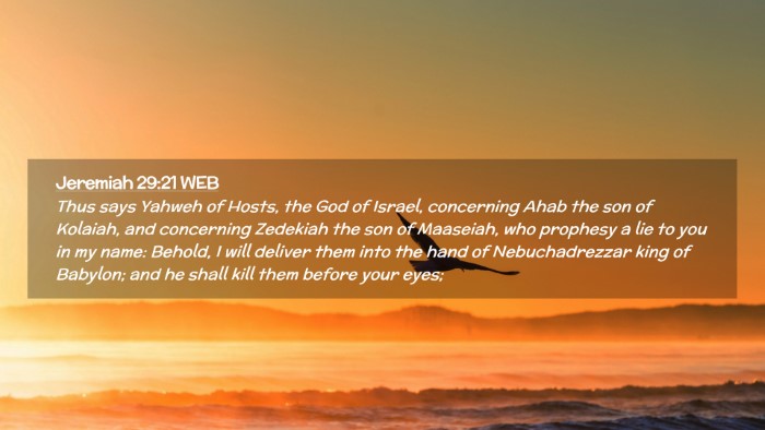 Picture 02 - Jeremiah 29:21 WEB Desktop Wallpaper - Thus says Yahweh of Hosts, the God of Israel, - Desktop Bible Verse Wallpaper