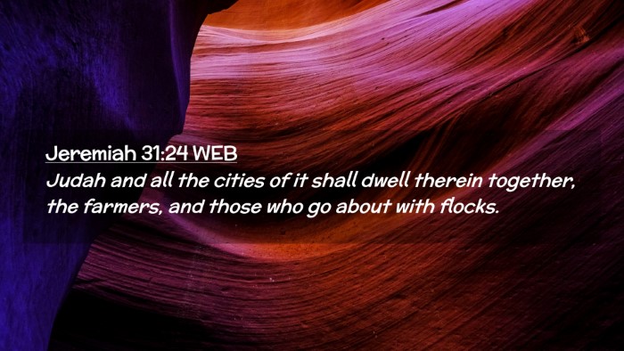 Picture 02 - Jeremiah 31:24 WEB Desktop Wallpaper - Judah and all the cities of it shall dwell - Desktop Bible Verse Wallpaper