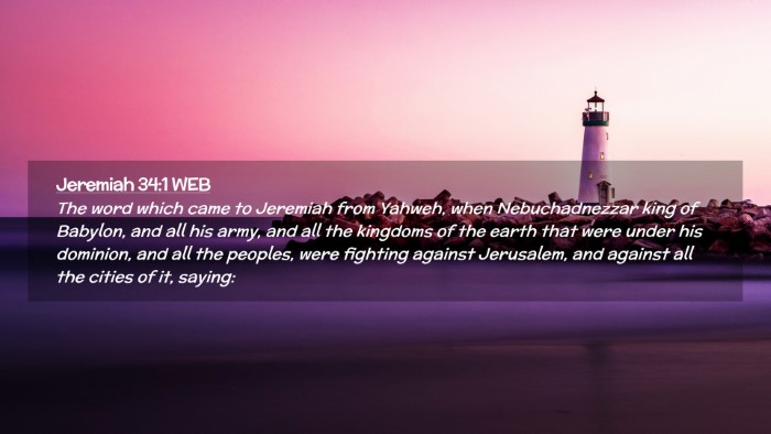 Picture 02 - Jeremiah 34:1 WEB Desktop Wallpaper - The word which came to Jeremiah from Yahweh, when - Desktop Bible Verse Wallpaper