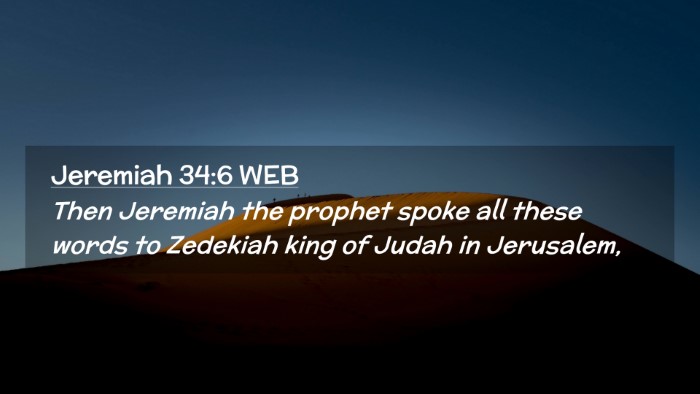 Picture 02 - Jeremiah 34:6 WEB Desktop Wallpaper - Then Jeremiah the prophet spoke all these words - Desktop Bible Verse Wallpaper