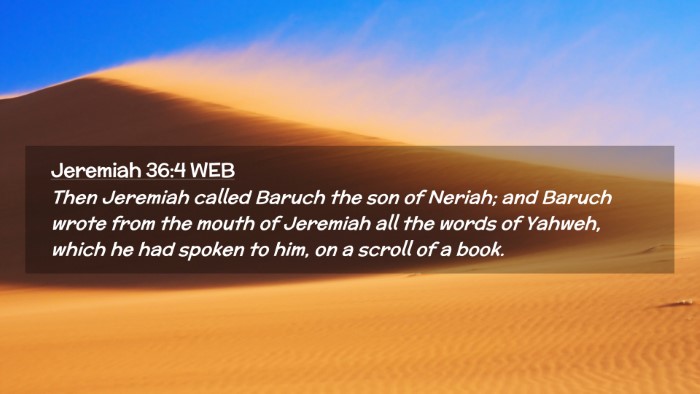 Picture 02 - Jeremiah 36:4 WEB Desktop Wallpaper - Then Jeremiah called Baruch the son of Neriah; - Desktop Bible Verse Wallpaper