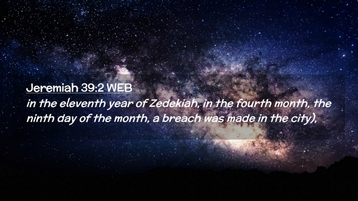 Picture 02 - Jeremiah 39:2 WEB Desktop Wallpaper - in the eleventh year of Zedekiah, in the fourth - Desktop Bible Verse Wallpaper