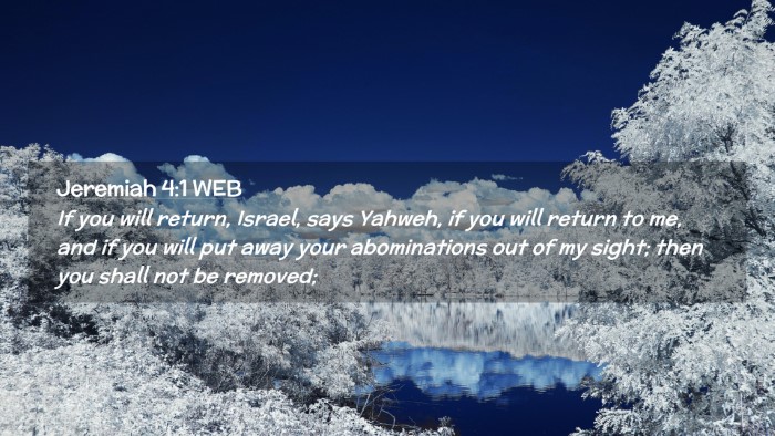 Picture 02 - Jeremiah 4:1 WEB Desktop Wallpaper - If you will return, Israel, says Yahweh, if you - Desktop Bible Verse Wallpaper