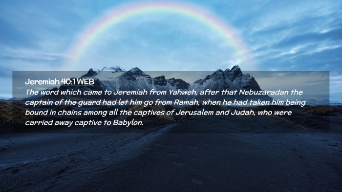 Picture 02 - Jeremiah 40:1 WEB Desktop Wallpaper - The word which came to Jeremiah from Yahweh, - Desktop Bible Verse Wallpaper