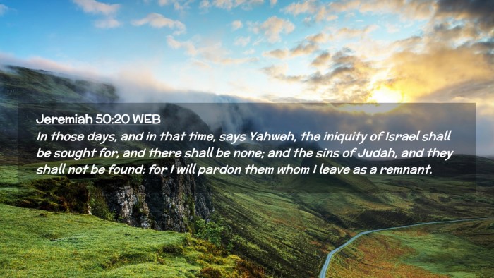 Picture 02 - Jeremiah 50:20 WEB Desktop Wallpaper - In those days, and in that time, says Yahweh, the - Desktop Bible Verse Wallpaper