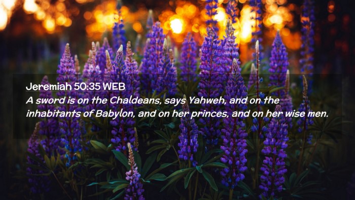 Picture 02 - Jeremiah 50:35 WEB Desktop Wallpaper - A sword is on the Chaldeans, says Yahweh, and on - Desktop Bible Verse Wallpaper