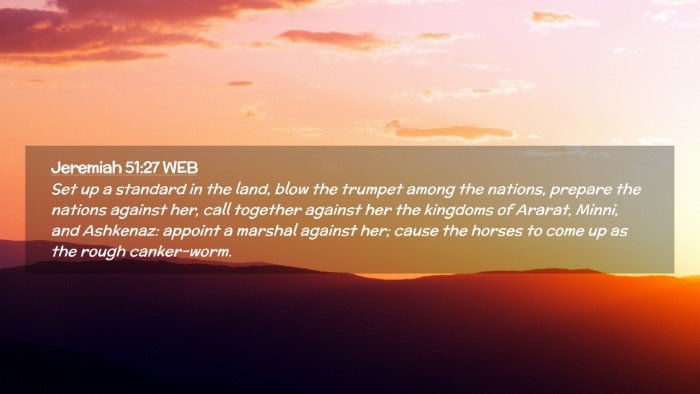 Picture 02 - Jeremiah 51:27 WEB Desktop Wallpaper - Set up a standard in the land, blow the trumpet - Desktop Bible Verse Wallpaper