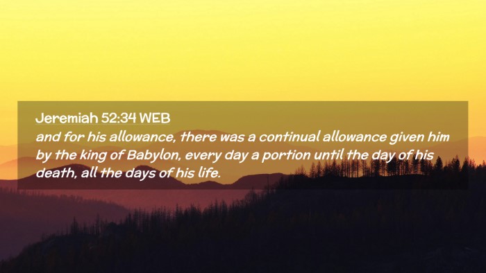 Picture 02 - Jeremiah 52:34 WEB Desktop Wallpaper - and for his allowance, there was a continual - Desktop Bible Verse Wallpaper