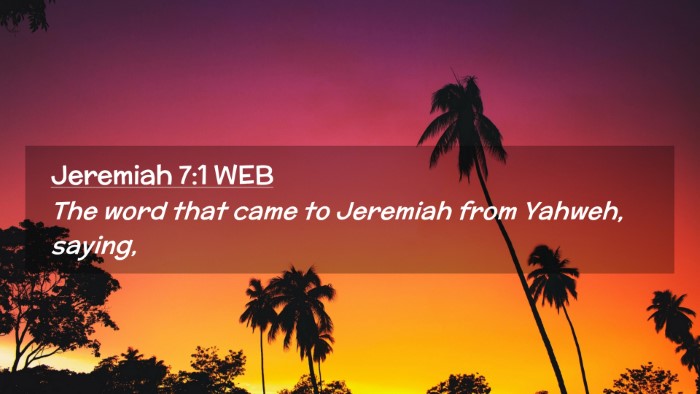 Picture 02 - Jeremiah 7:1 WEB Desktop Wallpaper - The word that came to Jeremiah from Yahweh, - Desktop Bible Verse Wallpaper