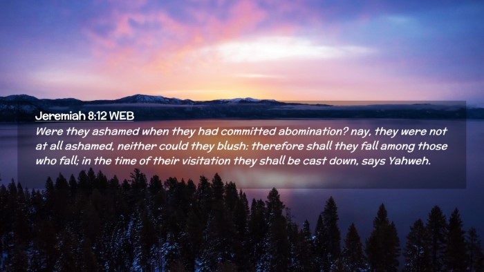 Picture 02 - Jeremiah 8:12 WEB Desktop Wallpaper - Were they ashamed when they had committed - Desktop Bible Verse Wallpaper