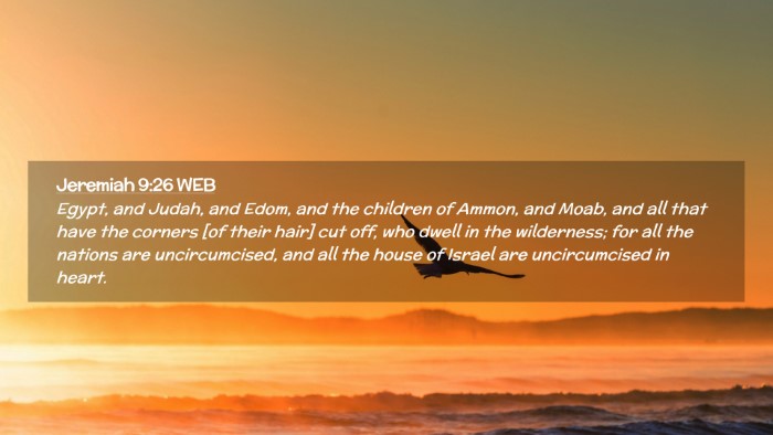 Picture 02 - Jeremiah 9:26 WEB Desktop Wallpaper - Egypt, and Judah, and Edom, and the children of - Desktop Bible Verse Wallpaper